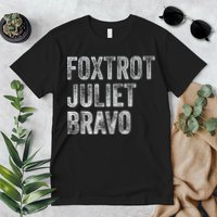 Foxtrot Juliet Bravo, FJB Design Premium T-Shirt