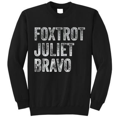 Foxtrot Juliet Bravo, FJB Design Tall Sweatshirt