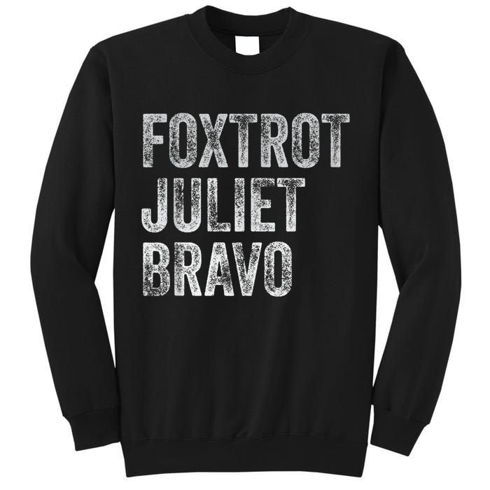 Foxtrot Juliet Bravo, FJB Design Tall Sweatshirt
