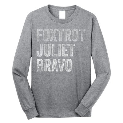 Foxtrot Juliet Bravo, FJB Design Long Sleeve Shirt
