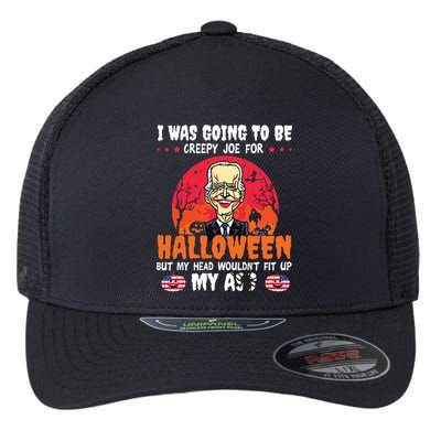 Funny Joe Biden I Was Going To Be Creepy Joe For Halloween Flexfit Unipanel Trucker Cap