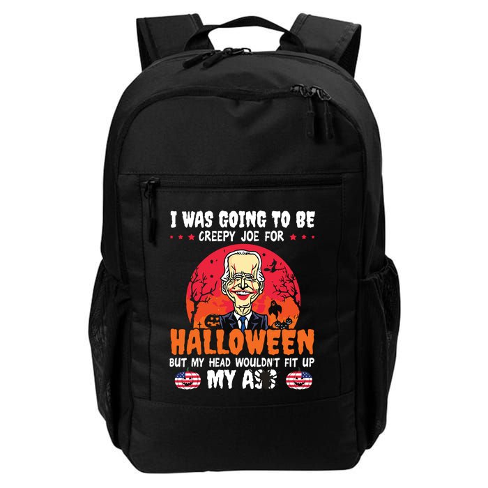Funny Joe Biden I Was Going To Be Creepy Joe For Halloween Backpack