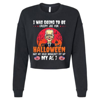 Funny Joe Biden I Was Going To Be Creepy Joe For Halloween Cropped Pullover Crew