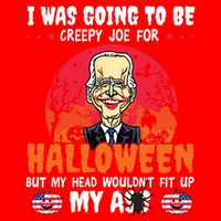 Funny Joe Biden I Was Going To Be Creepy Joe For Halloween Apron