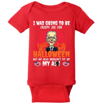Funny Joe Biden I Was Going To Be Creepy Joe For Halloween Baby Bodysuit