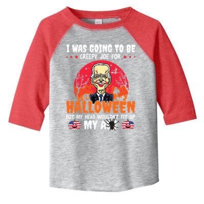Funny Joe Biden I Was Going To Be Creepy Joe For Halloween Toddler Fine Jersey T-Shirt