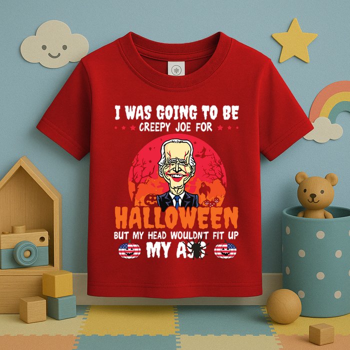 Funny Joe Biden I Was Going To Be Creepy Joe For Halloween Toddler T-Shirt