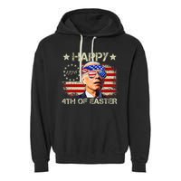 Funny Joe Biden 4th Of July Happy 4th Of Easter Us Flag Garment-Dyed Fleece Hoodie