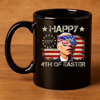 Funny Joe Biden 4th Of July Happy 4th Of Easter Us Flag 11oz C Handle Ceramic Mug