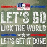Funny Joe Biden Lets Go Lick The World Lets Get It Done Legacy Tie Dye Trucker Hat