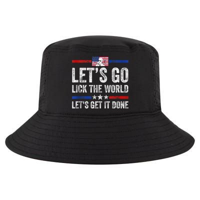 Funny Joe Biden Lets Go Lick The World Lets Get It Done Cool Comfort Performance Bucket Hat