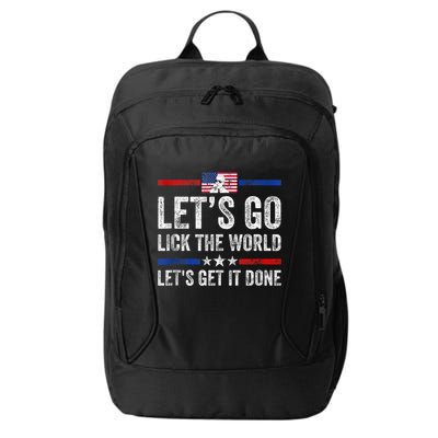 Funny Joe Biden Lets Go Lick The World Lets Get It Done City Backpack