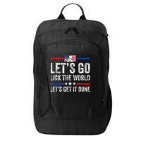 Funny Joe Biden Lets Go Lick The World Lets Get It Done City Backpack