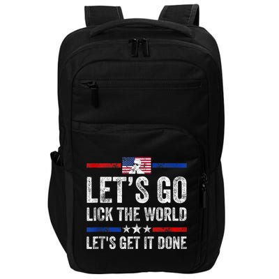 Funny Joe Biden Lets Go Lick The World Lets Get It Done Impact Tech Backpack