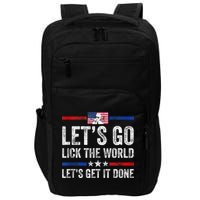 Funny Joe Biden Lets Go Lick The World Lets Get It Done Impact Tech Backpack