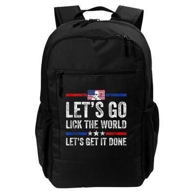 Funny Joe Biden Lets Go Lick The World Lets Get It Done Backpack