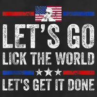 Funny Joe Biden Lets Go Lick The World Lets Get It Done Beanie
