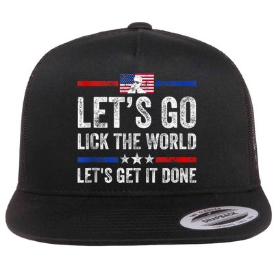 Funny Joe Biden Lets Go Lick The World Lets Get It Done Flatbill Hat