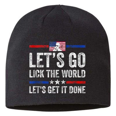 Funny Joe Biden Lets Go Lick The World Lets Get It Done Sustainable Beanie