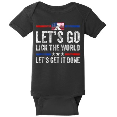 Funny Joe Biden Lets Go Lick The World Lets Get It Done Baby Bodysuit