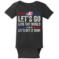 Funny Joe Biden Lets Go Lick The World Lets Get It Done Baby Bodysuit