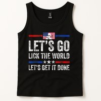 Funny Joe Biden Lets Go Lick The World Lets Get It Done Tank Top