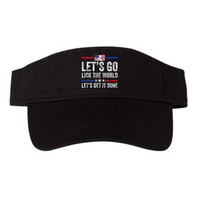 Funny Joe Biden Lets Go Lick The World Lets Get It Done Visor