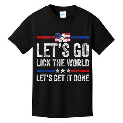 Funny Joe Biden Lets Go Lick The World Lets Get It Done Kids T-Shirt