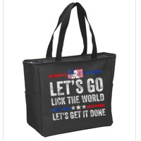 Funny Joe Biden Lets Go Lick The World Lets Get It Done Zip Tote Bag