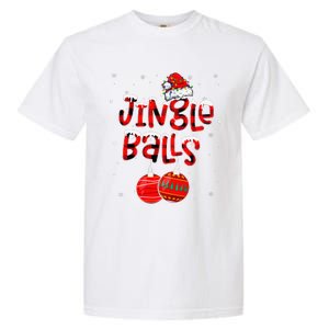 Funny Jingle Balls Tinsel Tits Matching Christmas Couples Garment-Dyed Heavyweight T-Shirt