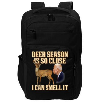 Funny Joe Biden Deer Season Is So Close I Can Smell It Impact Tech Backpack