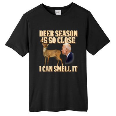 Funny Joe Biden Deer Season Is So Close I Can Smell It Tall Fusion ChromaSoft Performance T-Shirt