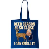 Funny Joe Biden Deer Season Is So Close I Can Smell It Tote Bag