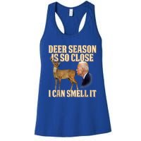 Funny Joe Biden Deer Season Is So Close I Can Smell It Women's Racerback Tank