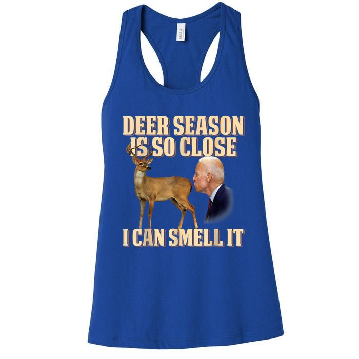 Funny Joe Biden Deer Season Is So Close I Can Smell It Women's Racerback Tank