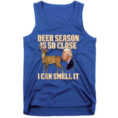 Funny Joe Biden Deer Season Is So Close I Can Smell It Tank Top