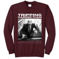 Funny Joe Biden Tripping Harder Than Joe Biden Tall Sweatshirt