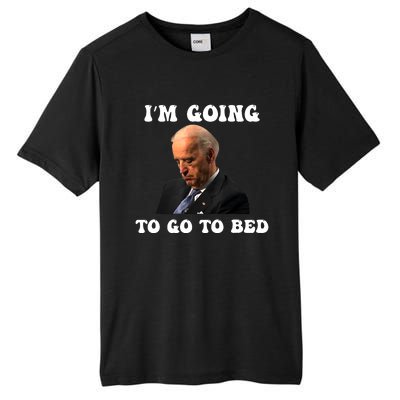 Funny Joe Biden I’m Going To Go To Bed Anti Biden Liberal Tall Fusion ChromaSoft Performance T-Shirt