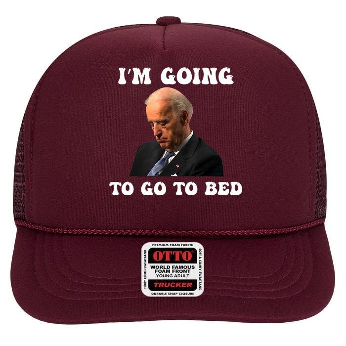 Funny Joe Biden I’m Going To Go To Bed Anti Biden Liberal High Crown Mesh Back Trucker Hat