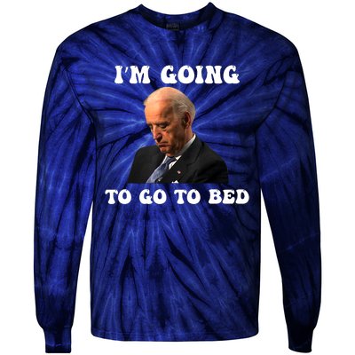 Funny Joe Biden I’m Going To Go To Bed Anti Biden Liberal Tie-Dye Long Sleeve Shirt