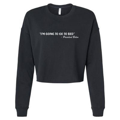 Funny Joe Biden I’m Going To Go To Bed Anti Biden Cropped Pullover Crew