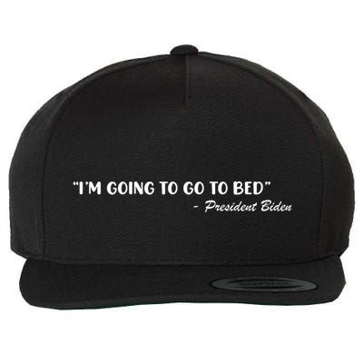 Funny Joe Biden I’m Going To Go To Bed Anti Biden Wool Snapback Cap