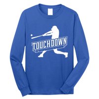 Funny Joke Baseball Touchdown Joke Gift Design Gift Long Sleeve Shirt