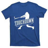 Funny Joke Baseball Touchdown Joke Gift Design Gift T-Shirt