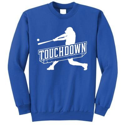 Funny Joke Baseball Touchdown Joke Gift Design Gift Tall Sweatshirt