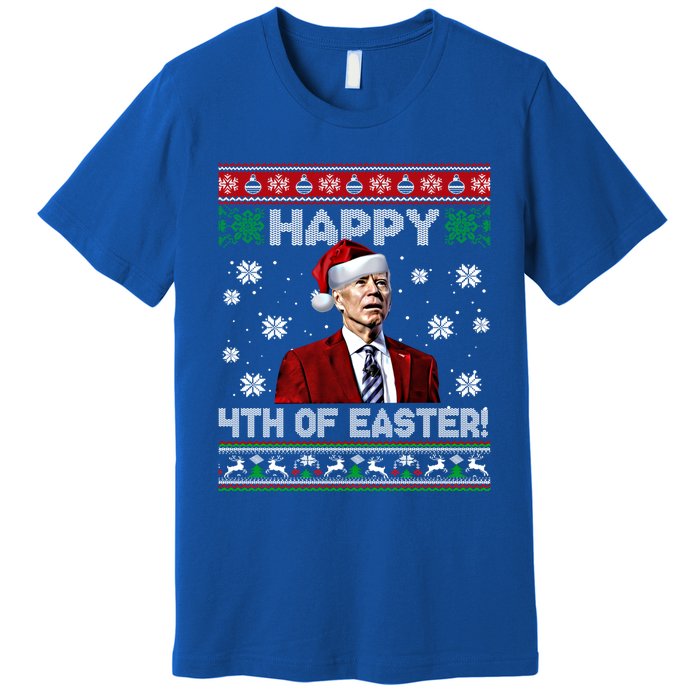 Funny Joe Biden Happy 4th Of Easter Ugly Christmas Sweater Gift Premium T-Shirt