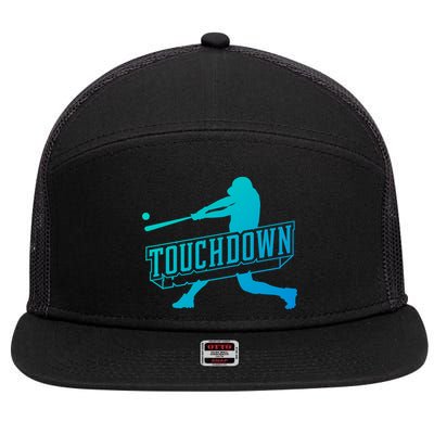 Funny Joke Baseball Touchdown Joke Gift Design Gift 7 Panel Mesh Trucker Snapback Hat