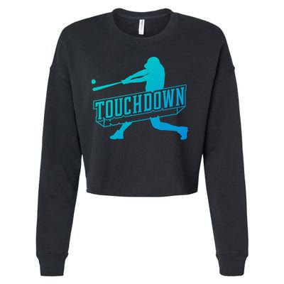 Funny Joke Baseball Touchdown Joke Gift Design Gift Cropped Pullover Crew