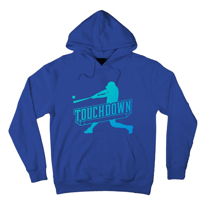 Funny Joke Baseball Touchdown Joke Gift Design Gift Hoodie