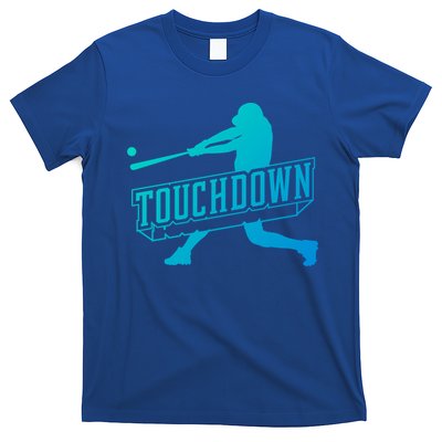Funny Joke Baseball Touchdown Joke Gift Design Gift T-Shirt